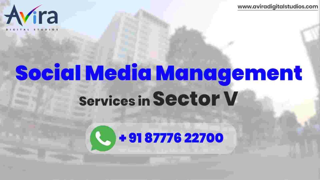 Social Media Management Company in Sector 5, Kolkata. Avira Digital Studios