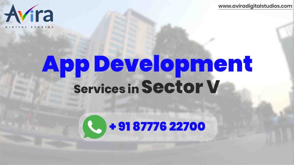 App Development Company in Sector 5,Kolkata | Avira Digital Studios