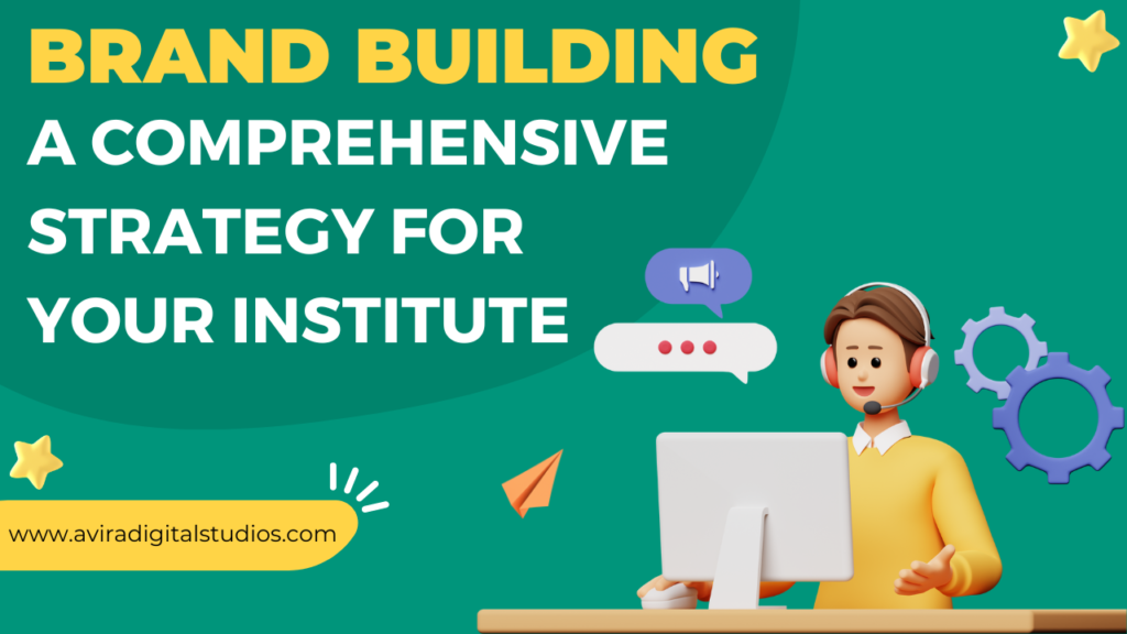 Branding strategy for educational institute 