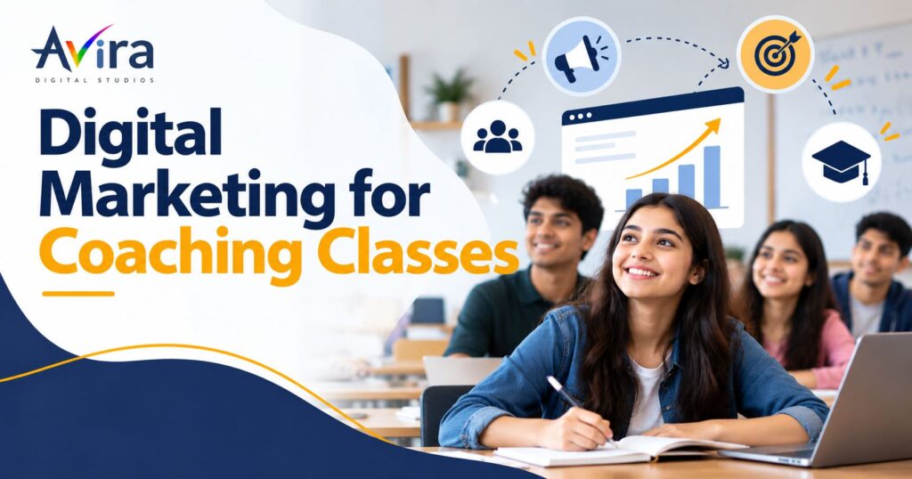 Digital Marketing for Coaching Classes: A Practical Plan to Get More Admissions 1 digital marketing for coaching classes